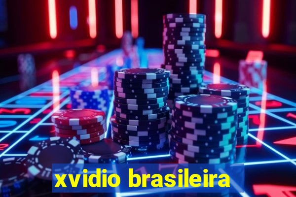 xvidio brasileira